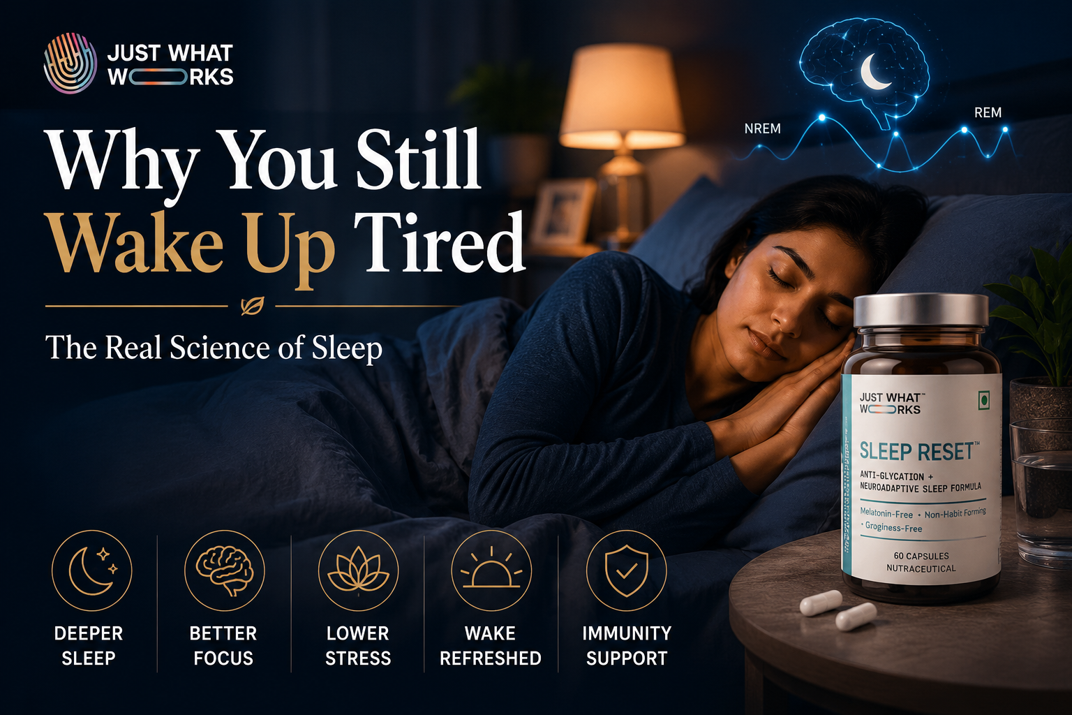Why You Still Wake Up Tired The Real Science of Sleep - Just What Works™