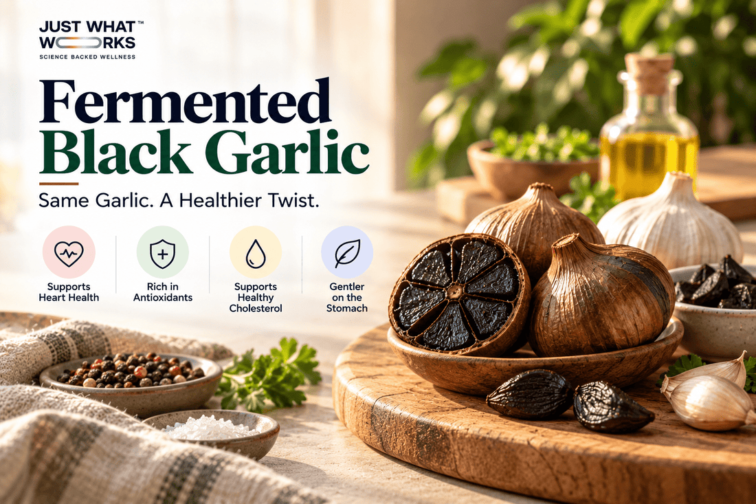 Fermented Black Garlic: What It Is and What the Evidence Shows - Just What Works™