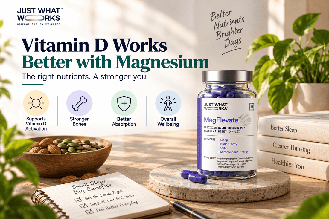 Magnesium and Vitamin D: Why They Work Together - Just What Works™